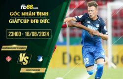 fb88-soi kèo Wurzburger Kickers vs Hoffenheim