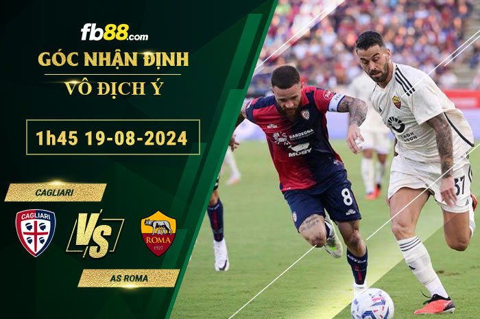 Fb88 soi kèo trận đấu Cagliari vs AS Roma