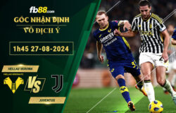 Fb88 soi kèo trận đấu Hellas Verona vs Juventus