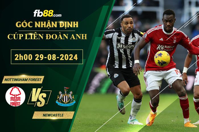 Fb88 soi kèo trận đấu Nottingham Forest vs Newcastle