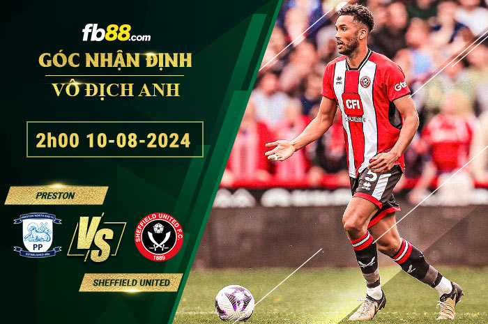 Fb88 bảng kèo trận đấu Preston vs Sheffield United