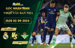 Fb88 soi kèo trận đấu Real Madrid vs Betis