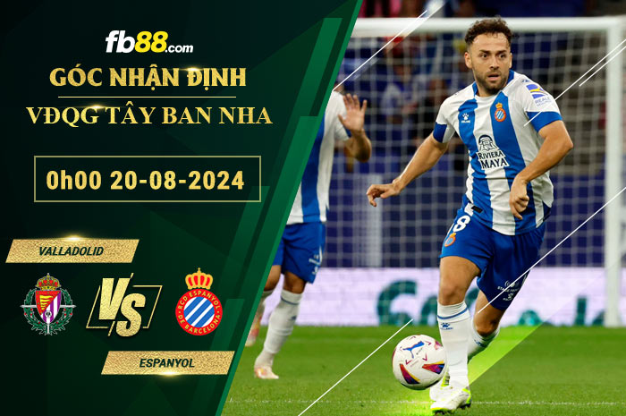 Fb88 soi kèo trận đấu Valladolid vs Espanyol