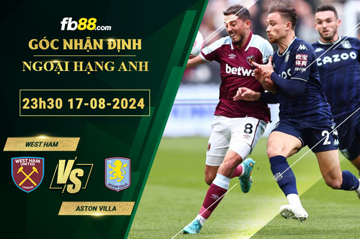 Fb88 soi kèo trận đấu West Ham vs Aston Villa