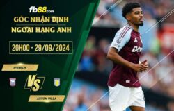 fb88-soi kèo Ipswich vs Aston Villa