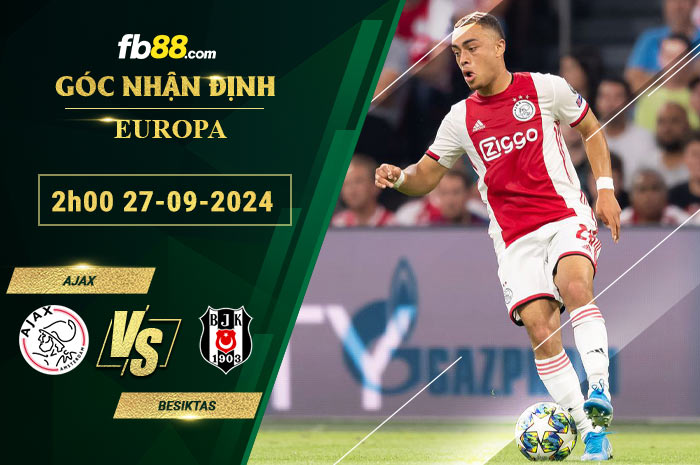 Fb88 soi kèo trận đấu Ajax vs Besiktas