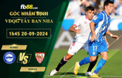 Fb88 soi kèo trận đấu Alaves vs Sevilla