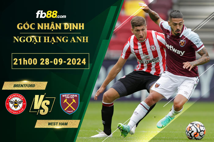 Fb88 soi kèo trận đấu Brentford vs West Ham