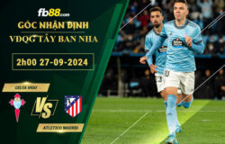 Fb88 soi kèo trận đấu Celta Vigo vs Atletico Madrid