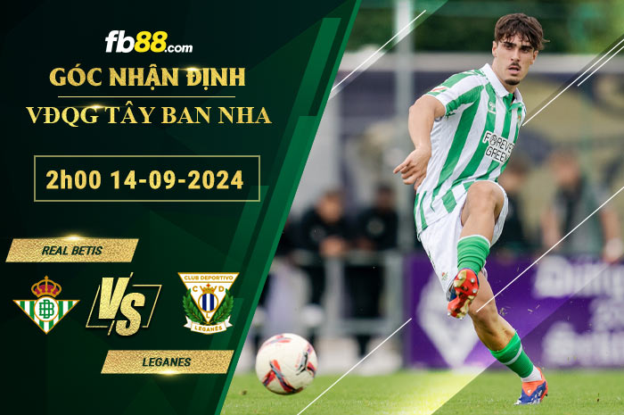 Fb88 soi kèo trận đấu Real Betis vs Leganes