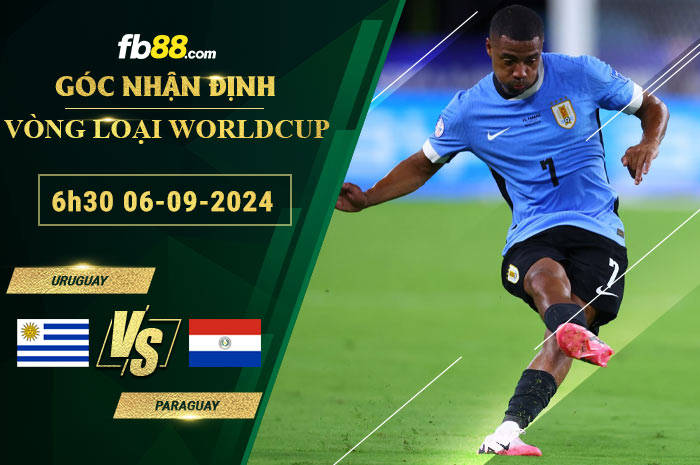 Fb88 soi kèo trận đấu Uruguay vs Paraguay