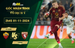 Fb88 soi kèo trận đấu AS Roma vs Torino