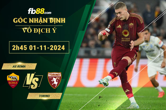 Fb88 soi kèo trận đấu AS Roma vs Torino