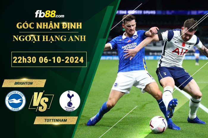 Fb88 soi kèo trận đấu Brighton vs Tottenham