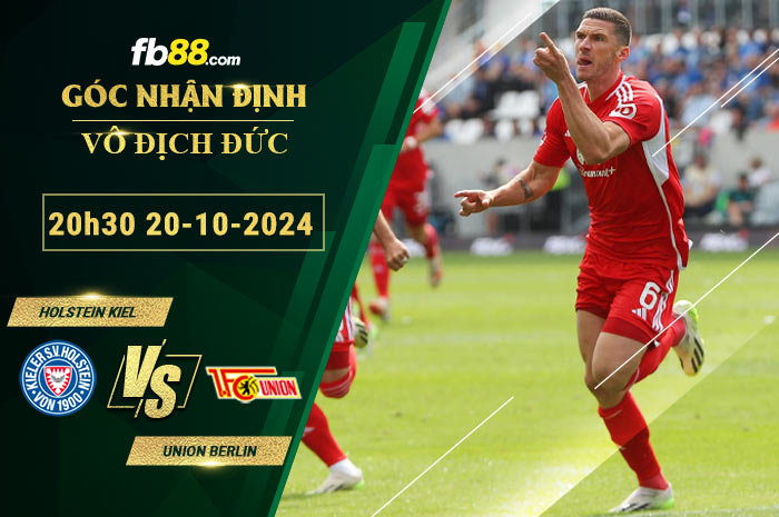 Fb88 soi kèo trận đấu Holstein Kiel vs Union Berlin