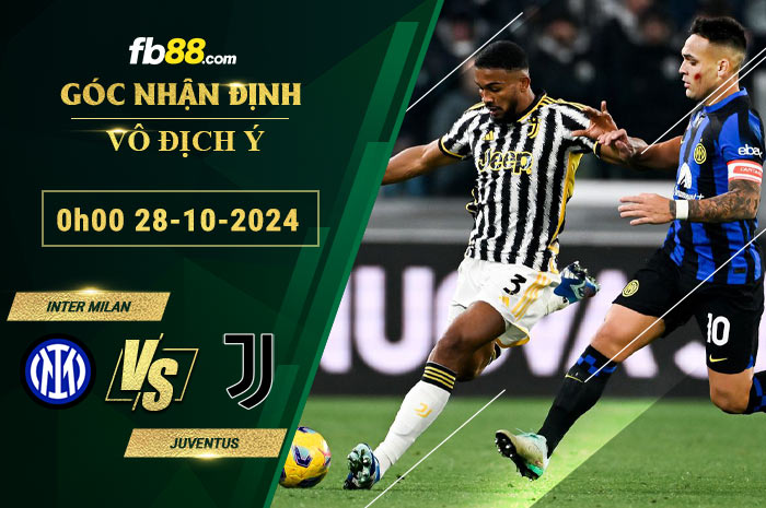 Fb88 soi kèo trận đấu Inter Milan vs Juventus