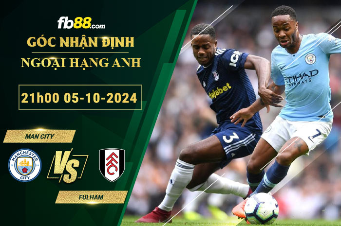 Fb88 soi kèo trận đấu Man City vs Fulham