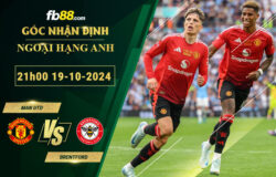 Fb88 soi kèo trận đấu Man Utd vs Brentford