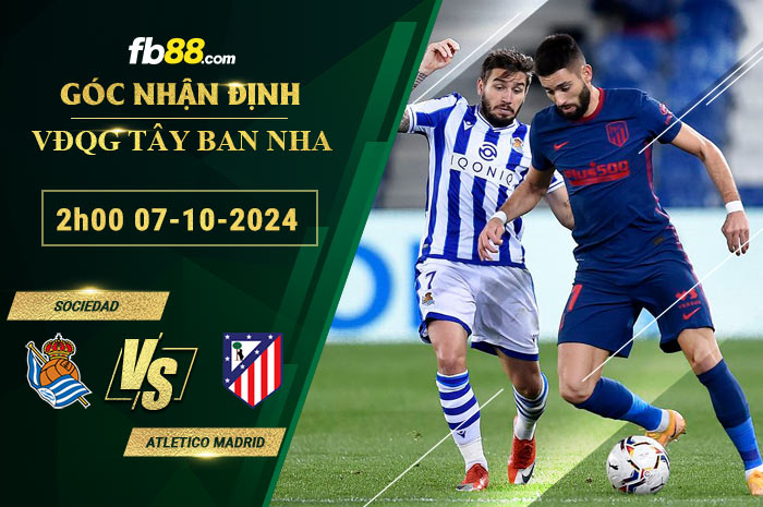 Fb88 soi kèo trận đấu Sociedad vs Atletico Madrid