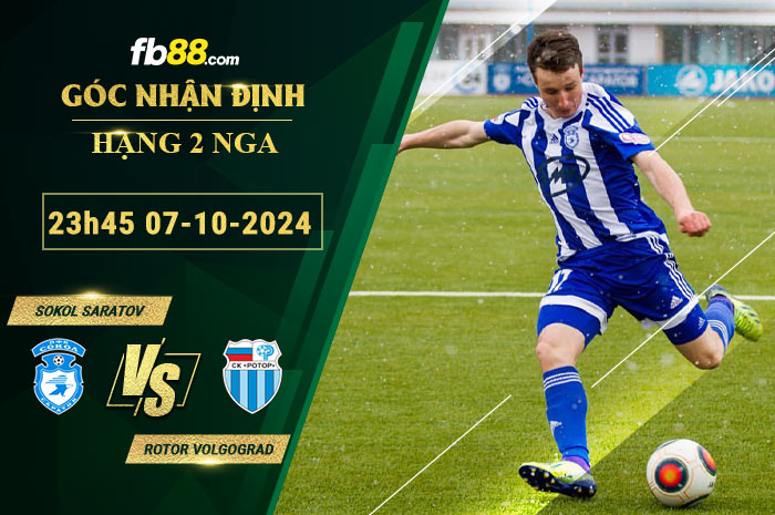 Fb88 soi kèo trận đấu Sokol Saratov vs Rotor Volgograd