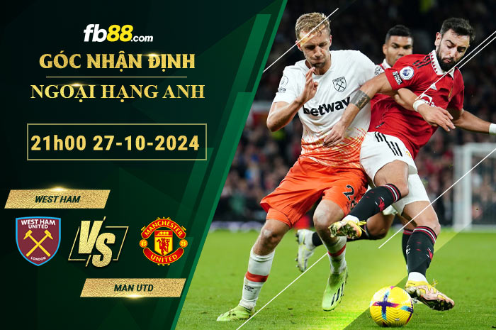 Fb88 soi kèo trận đấu West Ham vs Man Utd