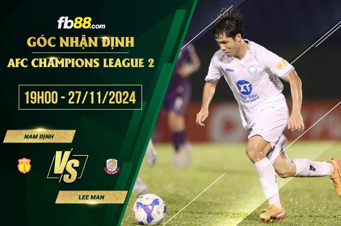 fb88-soi kèo Nam Định vs Lee Man
