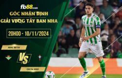 fb88-soi kèo Real Betis vs Celta Vigo