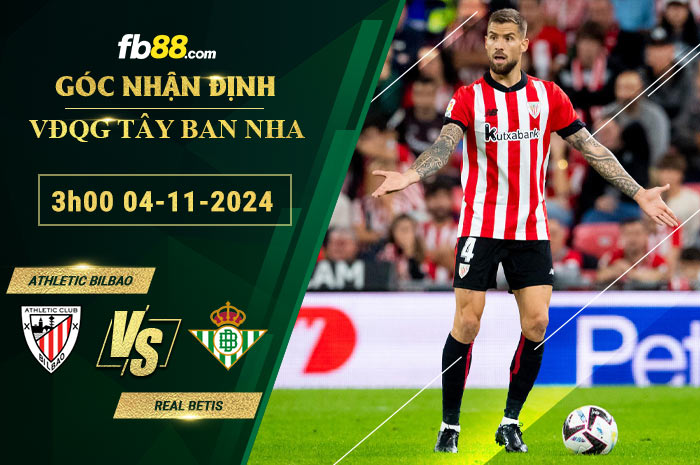 Fb88 soi kèo trận đấu Athletic Bilbao vs Real Betis