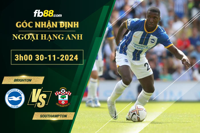 Fb88 soi kèo trận đấu Brighton vs Southampton