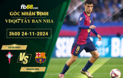 Fb88 soi kèo trận đấu Celta Vigo vs Barcelona