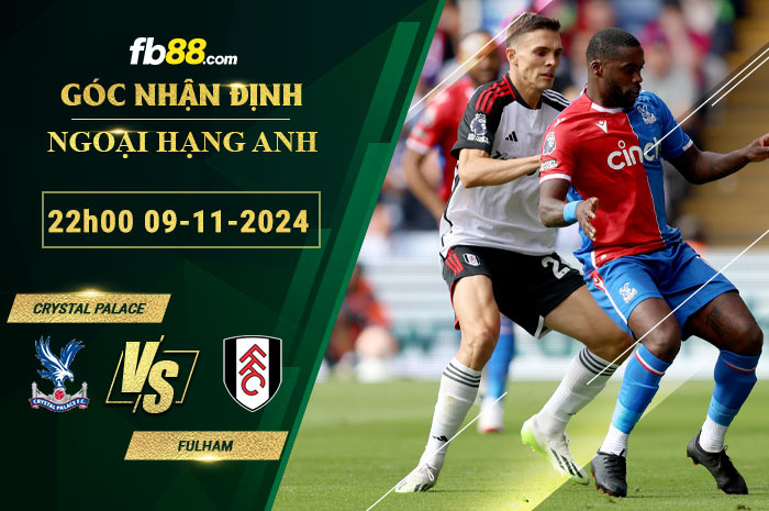 Fb88 soi kèo trận đấu Crystal Palace vs Fulham