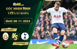 Fb88 soi kèo trận đấu Galatasaray vs Tottenham