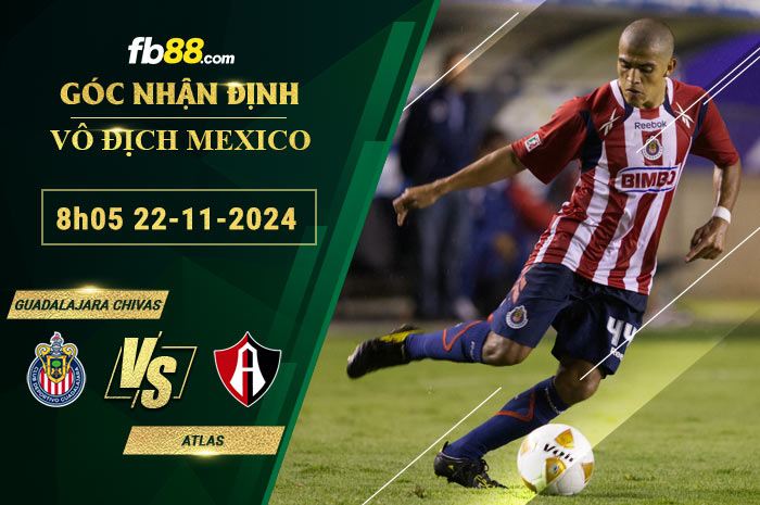 Fb88 soi kèo trận đấu Guadalajara Chivas vs Atlas