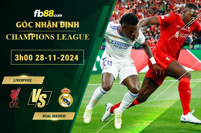 Fb88 soi kèo trận đấu Liverpool vs Real Madrid