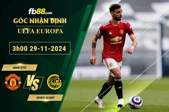 Fb88 soi kèo trận đấu Man Utd vs Bodo Glimt