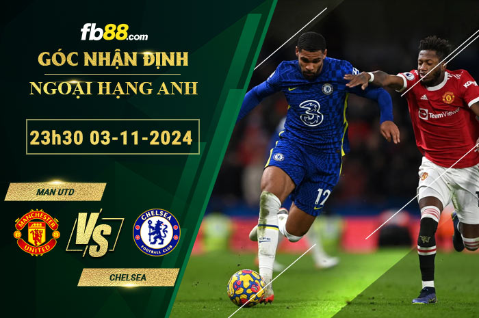 Fb88 soi kèo trận đấu Man Utd vs Chelsea