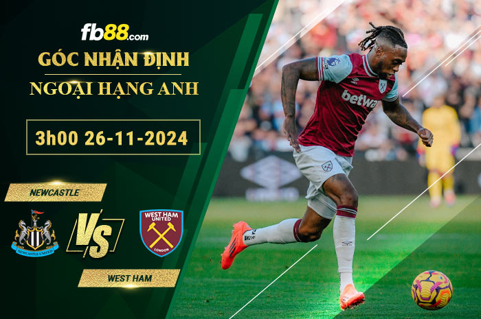 Fb88 soi kèo trận đấu Newcastle vs West Ham