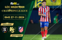 Fb88 soi kèo trận đấu Sparta Prague vs Atletico Madrid