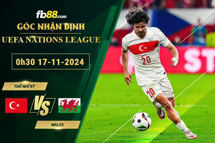 Fb88 soi kèo trận đấu Thổ Nhĩ Kỳ vs Wales