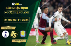 Fb88 soi kèo trận đấu Tottenham vs Aston Villa