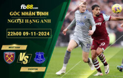 Fb88 soi kèo trận đấu West Ham vs Everton