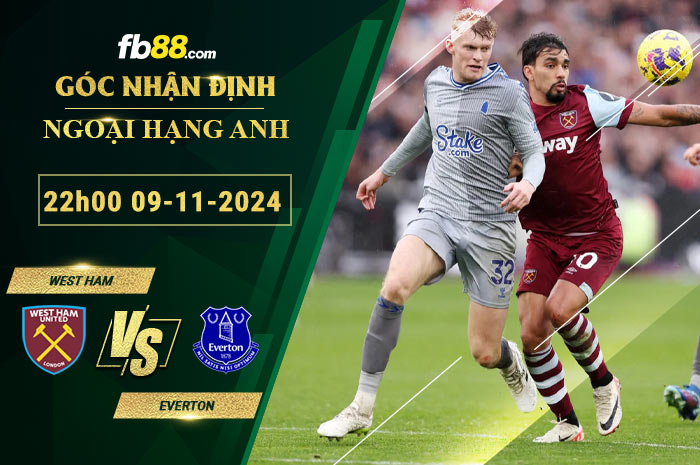 Fb88 soi kèo trận đấu West Ham vs Everton