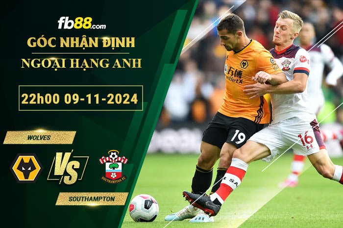 Fb88 soi kèo trận đấu Wolves vs Southampton