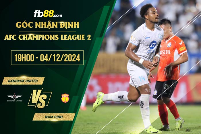 fb88-soi kèo Bangkok United vs Nam Định