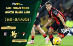 fb88-soi kèo Ipswich vs Bournemouth