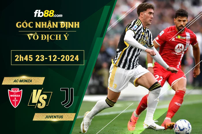 Fb88 soi kèo trận đấu AC Monza vs Juventus