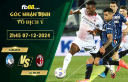 Fb88 soi kèo trận đấu Atalanta vs AC Milan