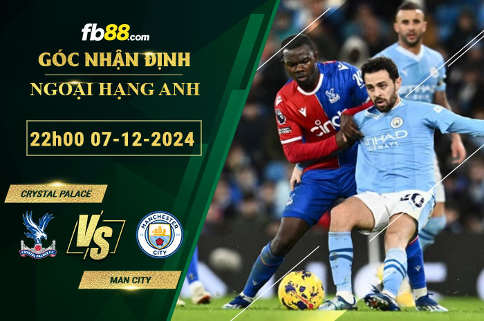 Fb88 soi kèo trận đấu Crystal Palace vs Man City