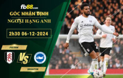 Fb88 soi kèo trận đấu Fulham vs Brighton