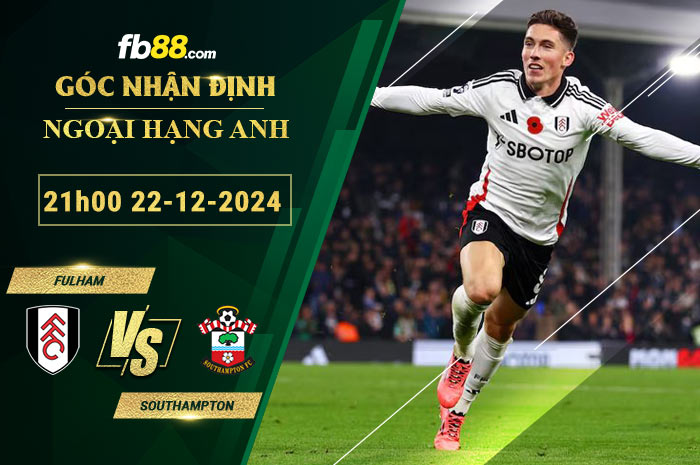 Fb88 soi kèo trận đấu Fulham vs Southampton